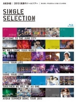 AKB48 - 2013 真夏のドームツアー Single Selection [Disc 1/2]