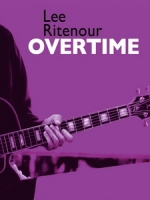 李萊特諾(Lee Ritenour) - Overtime 演唱會