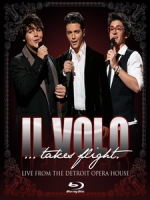 美聲少年(Il Volo) - Takes Flight Live From The Detroit Opera House 演唱會