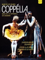 德利伯 - 柯貝利亞 (Delibes - Coppelia) 芭蕾舞劇