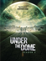 [英] 穹頂之下 第二季 (Under the Dome S02) (2014)