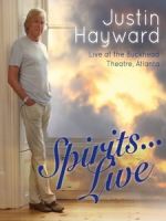 賈斯汀海沃(Justin Hayward) - Spirits... Live - Live at the Buckhead Theatre Atlanta 演唱會