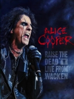艾利斯庫柏(Alice Cooper) - Raise The Dead Live From Wacken 演唱會
