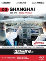 飛行員之眼 - 上海 (PilotsEYE.tv Vol. 03 Shanghai) [PAL]