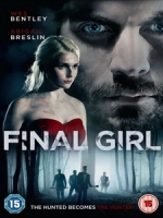 [英] 最後的女孩 (Final Girl) (2015)