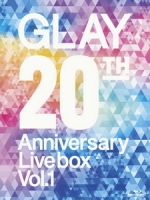 GLAY - 20th Anniversary Live Box Vol. 1 [Disc 1/3]