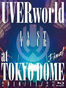UVERworld - Last Tour Final at Tokyo Dome 演唱會
