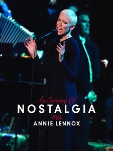 安妮藍妮克絲(Annie Lennox) - An Evening of Nostalgia 演唱會