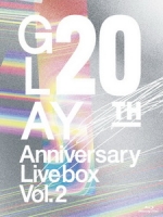 GLAY - 20th Anniversary Live Box Vol. 2 [Disc 1/3]