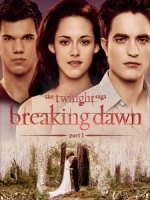 [英] 暮光之城 4 - 破曉Ⅰ (The Twilight Saga - Breaking Dawn Part 1) (2011)[台版]