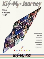 Kis-My-Ft2 - 2014 Concert Tour Kis-My-Journey 演唱會 [Disc 1/2]