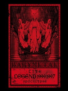 BABYMETAL - Live ~ Legend 1999&1997 Apocalypse 演唱會