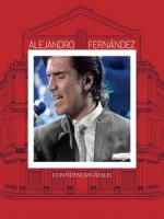 亞雷漢德羅‧費南德茲(Alejandro Fernandez) - Confidencias Reales 演唱會