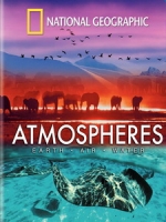 大氣 - 地球，空氣，水 (Atmospheres - Earth, Air and Water)