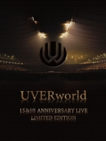 UVERworld - 15&10 Anniversary Live Limited Edition 演唱會 [Disc 1/2]