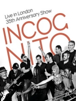 匿名者合唱團(Incognito) - Live in London 35th Anniversary Show 演唱會