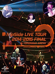 fripSide - Live Tour 2014-2015 Final in Yokohama Arena 演唱會 [Disc 3/3]