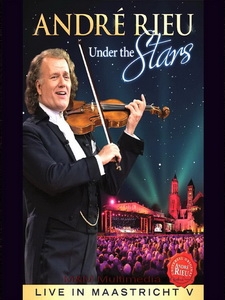 安德烈瑞歐(Andre Rieu) - Under the Stars - Live in Maastricht V 演唱會