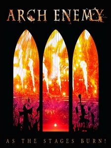 邪神大敵樂團(Arch Enemy) - As The Stages Burn! 演唱會