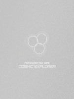 Perfume - 6th Tour 2016 「COSMIC EXPLORER」 演唱會 [Disc 1/3]
