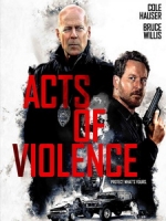 [英] 暴劫行動 (Acts of Violence) (2018)[台版字幕]