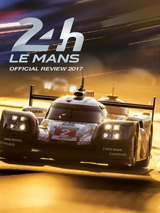 利曼24小時耐力賽 2017 官方紀錄 (24h Le Mans Official Review 2017)