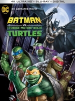 [英] 蝙蝠俠VS忍者龜 (Batman vs. Teenage Mutant Ninja Turtles) (2019)[台版字幕]