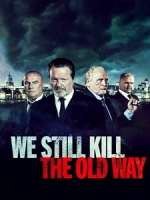 [英] 重返危城 (We Still Kill the Old Way) (2014)[台版字幕]